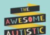 The Awesome Autistic Go-To Guide: A Practical Handbook for Autistic Teens and Tweens