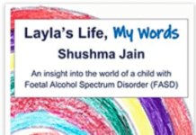 Layla’s Life, My Words: An Insight Into the World Of a Child with Foetal Alcohol Spectrum Disorder (FASD)