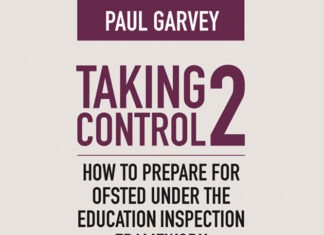 Taking Control 2: How to Prepare for Ofsted Under the Education Inspection Framework