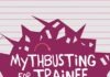 Mythbusting for Trainee Teachers