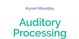 Auditory Processing Disorder (APD): Identification, Diagnosis and Strategies for Parents and Professionals