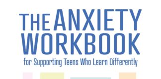 The Anxiety Workbook For Supporting Teens Who Learn Differently: A Framework and Activities to Build Structural, Sensory and Social Certainty