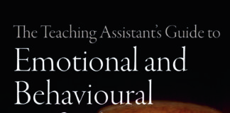 The Teaching Assistant’s Guide to Emotional and Behavioural Difficulties