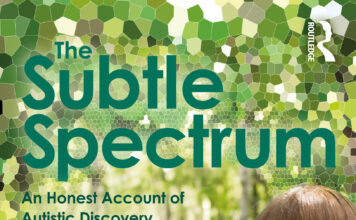 The Subtle Spectrum: An Honest Account of Autistic Discovery, Relationships and Identity