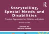 Storytelling, Special Needs and Disabilities: Practical Approaches for Children and Adults (2nd Edition)
