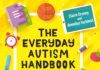 The Everyday Autism Handbook for Schools: 60+ Essential Guides For Staff