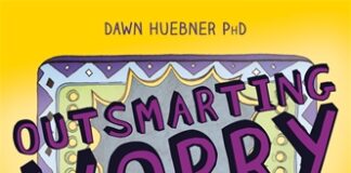 Outsmarting Worry: An Older Kid’s Guide To Managing Anxiety