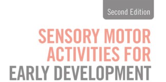 Sensory Motor Activities For Early Development : A Practical Resource (Second Edition)
