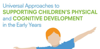 Universal Approaches to Supporting Children’s Physical and Cognitive Development In the Early Years