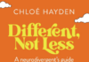 Different, Not Less: A Neurodivergent’s Guide To Finding Your True Self and Finding Your Happy Ever After