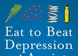 Eat to Beat Depression and Anxiety: