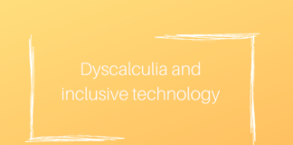 Dyscalculia and inclusive technology