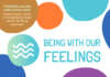 Being With Our Feelings: A Mindful Approach to Wellbeing for Children