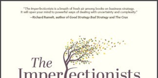 The Imperfectionists: Strategic mindsets for uncertain times