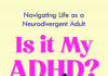 Is It My ADHD: